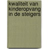 Kwaliteit van kinderopvang in de steigers door Poot