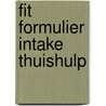 Fit formulier intake thuishulp door Oostrom