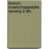 Lexicon maatschappelyke opvang 2 dln. door Martien E. Brinkman