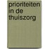 Prioriteiten in de thuiszorg