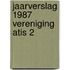 Jaarverslag 1987 vereniging atis 2