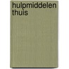 Hulpmiddelen thuis door Roeloffzen