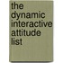 The Dynamic Interactive Attitude List