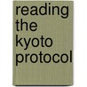 Reading the Kyoto Protocol door Vermeersch