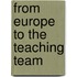 From europe to the teaching team