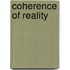Coherence of reality