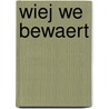 Wiej we bewaert door Cor Swanenberg