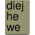 Diej he we