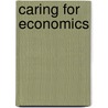 Caring for economics door I. van Staveren