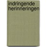 Indringende herinneringen door W. van Berlo