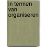 In termen van organiseren by Laat