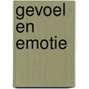 Gevoel en emotie door Onbekend