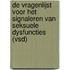 De Vragenlijst voor het signaleren van Seksuele Dysfuncties (VSD)