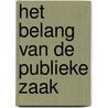 Het belang van de publieke zaak door G.S.A. Dijkstra