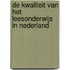 De kwaliteit van het leesonderwijs in Nederland