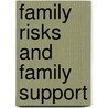 Family risks and family support by J. Hermanns