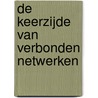 De keerzijde van verbonden netwerken by Unknown