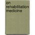 On rehabilitation medicine