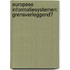 Europese informatiesystemen: grensverleggend?