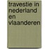Travestie in Nederland en Vlaanderen