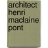 Architect Henri MacLaine Pont