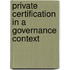 Private certification in a governance context