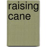 Raising cane door A.J. Hartveld