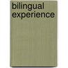 Bilingual experience by Alwine de Jong