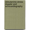 Dobutamine stress Doppler and echocardiography door E.M.E. Said