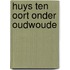 Huys ten Oort onder Oudwoude
