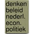 Denken beleid nederl. econ. politiek
