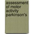 Assessment of motor activity parkinson's