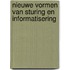 Nieuwe vormen van sturing en informatisering