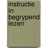 Instructie in begrypend lezen by Unknown