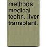 Methods medical techn. liver transplant. by Bonsel