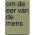 Om de eer van de mens