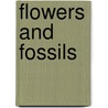 Flowers and fossils door Meeuwse