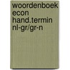 Woordenboek econ hand.termin nl-gr/gr-n by Broeder
