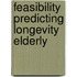 Feasibility predicting longevity elderly