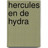 Hercules en de hydra by H.F.M. Lodewijkx