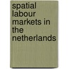 Spatial labour markets in the netherlands door Laan