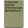 Onderzoek waarde orthomanuele geneeskund door Albers