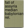 Fall of assyria median babylonian rel. door Zawadzki
