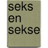 Seks en sekse