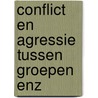 Conflict en agressie tussen groepen enz door Lodewyk