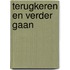 Terugkeren en verder gaan