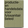 Productie- en handelsdata voor fytosanitair beleid by W.H.G.J. Hennen