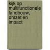 Kijk op multifunctionele landbouw, omzet en impact by K. Oltmer