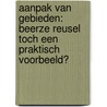 Aanpak van gebieden: Beerze Reusel toch een praktisch voorbeeld? by W. Bruil