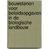 Bouwstenen voor beleidsopgaven in de biologische landbouw